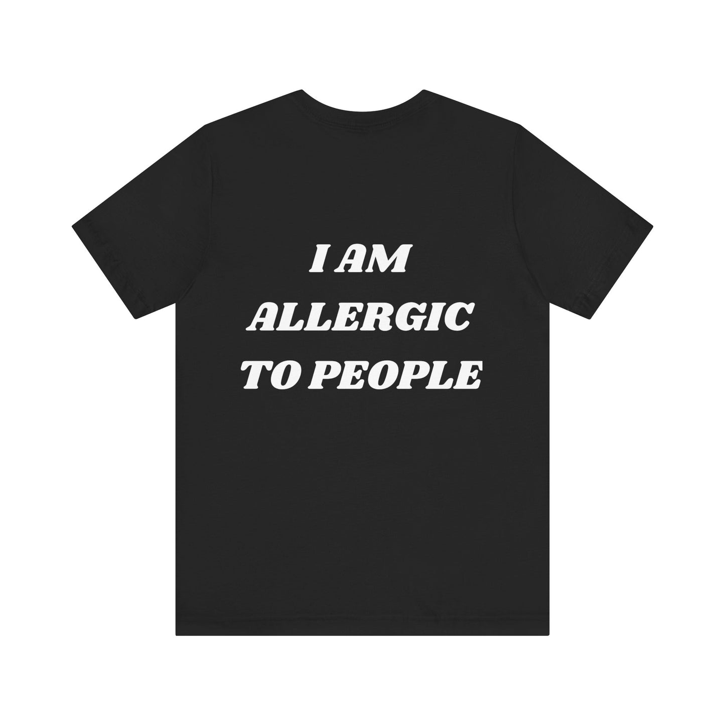 Allergic to people shirt